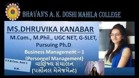F.Y.B.Com., Sem 1, Business Management., Lecture 1, Prof. Dhruvika Kanabar, AKDMC