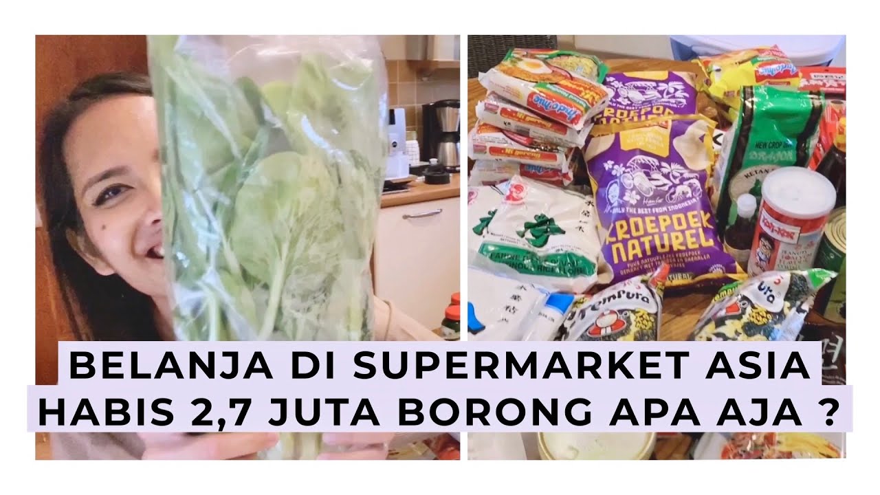 BELANJA DI ASIA SUPERMARKET HABIS 2 7 JUTA BORONG APA  