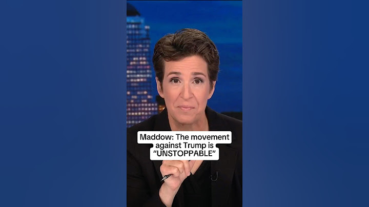Maddow: The movement against Trump is 'UNSTOPPABLE'