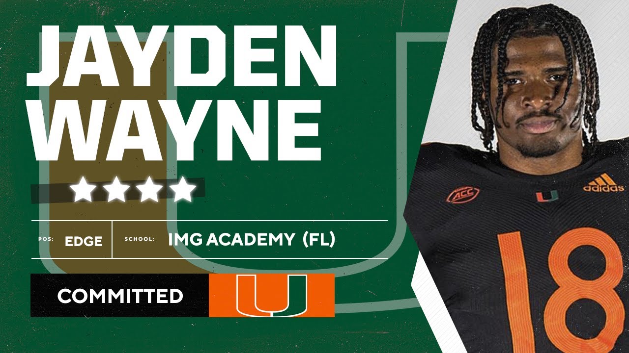 4star EDGE Jayden Wayne commits to the Miami Hurricanes Win Big Sports