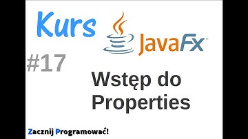 JavaFx kurs od podstaw - Properties #17