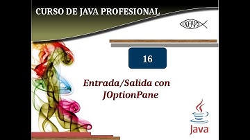 Java profesional #16. Entrada/Salida con JOptionPane