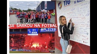 SE ŠÁRKOU NA FOTBAL: FC Viktoria Plzeň - SK Dynamo České Budějovice (oslavy 110. výročí FCVP)