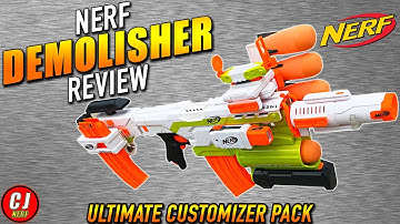 Nerf Modulus Demolisher Review | 2018 Ultimate Customizer Pack