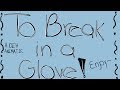 to break in a glove | dear evan hansen animatic