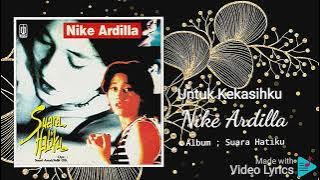 Untuk Kekasihku - Nike Ardilla - HD Audio Video