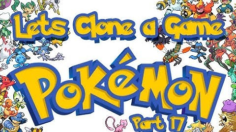 Unity Lets Clone a Game [ Pokemon ] - Part 17