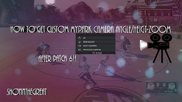 NBA 2K16 ~ How To Change MyPark Camera Angle/Height *Best Method* After Patch 6 | Keyy