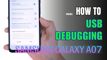 How to Enable USB Debugging on Samsung Galaxy A07 | Step-by-Step Guide