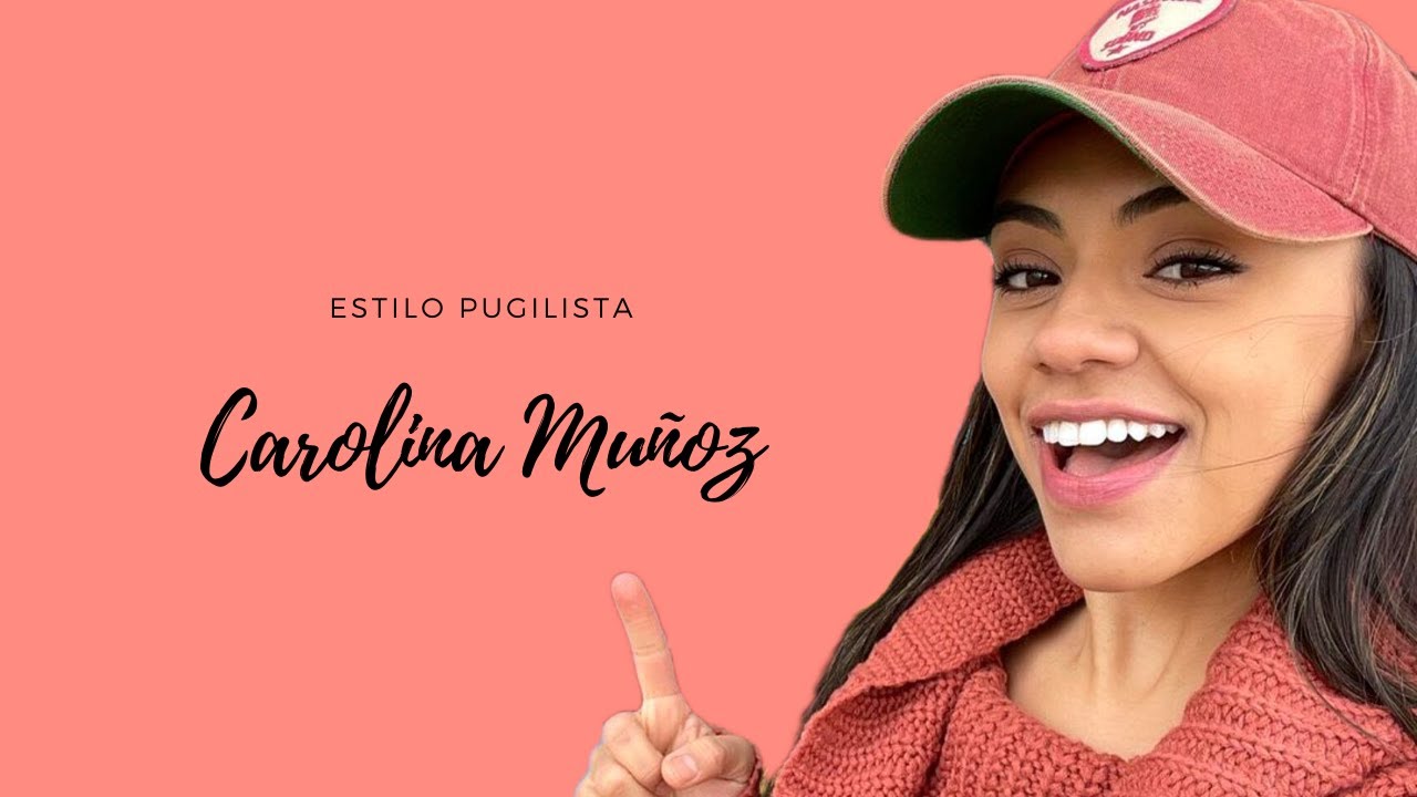 Estilo Pugilista - Carolina Muñoz