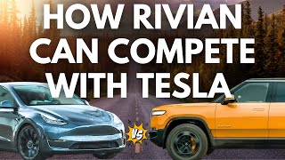 3 Things Rivian Can Change RIGHT NOW to Compete with TESLA