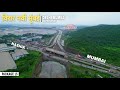 Delhi Mumbai Expressway || Mumbai Progress || Virar Jnpt Section latest update #mumbai 