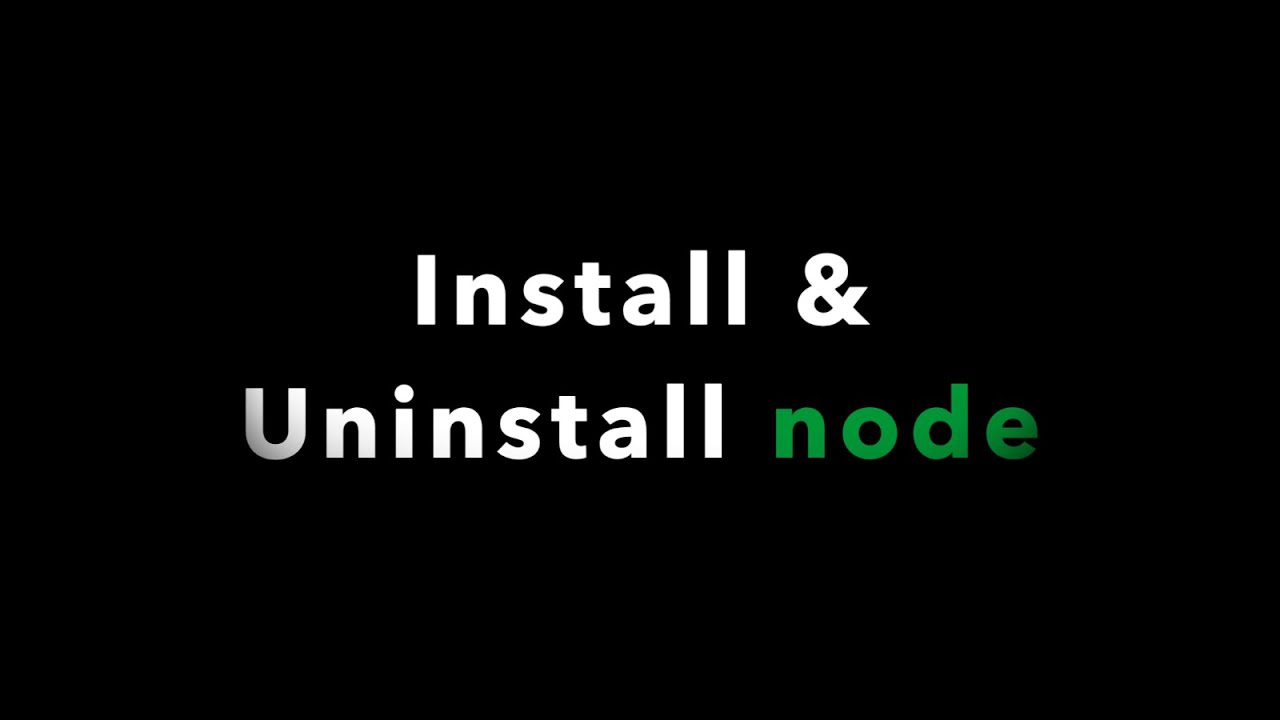 Install  Completely Uninstall Node From Mac Os