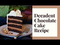 Chocolate Cake Recipe // Easy & From Scratch! // Decadent & Rich