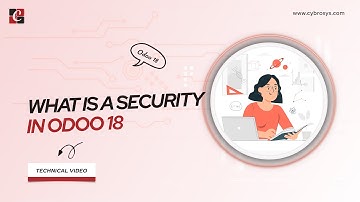 EP-14 What is a Security in Odoo 18| What are the Different Types of Security Files in Odoo| Odoo 18