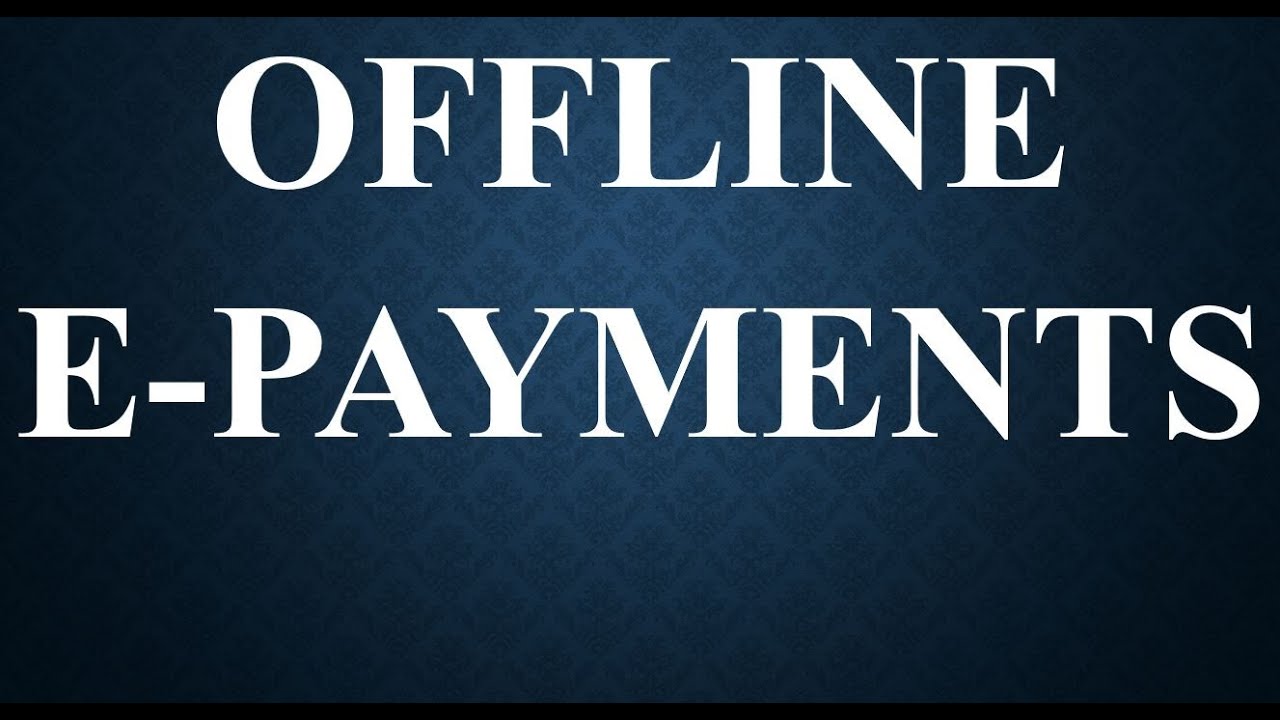 Offline E-Payments