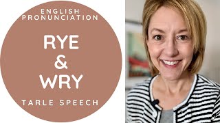 Learn How to Pronounce WRY & RYE - American English Homophone Pronunciation Lesson #learnenglish