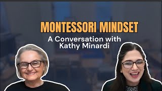 Montessori Mindset: A Conversation with Kathy Minardi screenshot 2