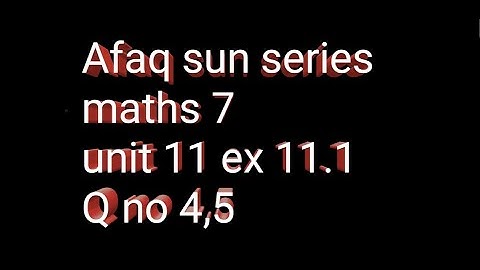 Afaq sun series math 7 guide || unit 11 || ex 11.1