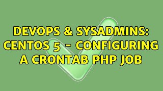 DevOps & SysAdmins: Centos 5 - Configuring a crontab PHP job (2 Solutions!!) Net Worth