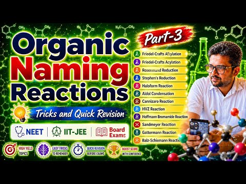 Most Important Organic Chemistry Naming Reactions for NEET 2026 | Part-3 One-shot Revision | ReNEET