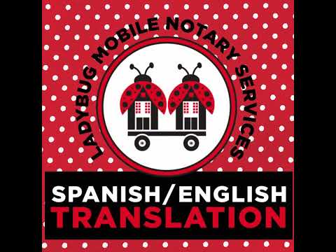 Spanish Translation and Tutoring by Ladybug Mobile Notary Services