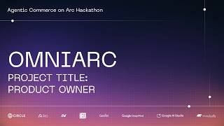 Agentic Commerce on Arc | Stage Pitch | Omniarc