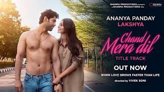 Chand Mera Dil (Full Song) | Ananya Pandey | Lakshya | New Hindi Song | HindiSong #ananyalakshyasong