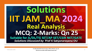 IIT JAM MA_2024 | Echte analyse | MCQ 2 punten | Qn 25 | Soln Besproken door Prof K Satyanarayana OU