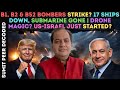 B1, B2 & B52 Bombers Strike? 17 Ships Down, Submarine Gone | Drone Magic? US-Israel Just Started?