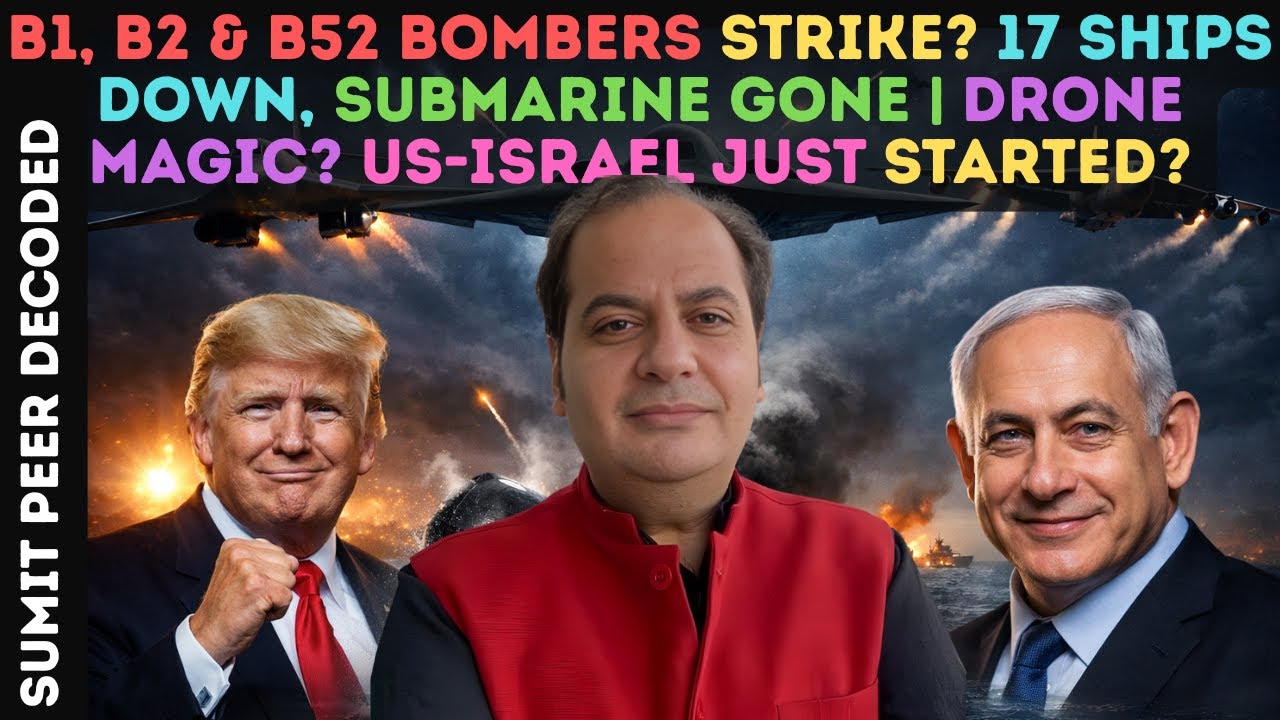 B1, B2 & B52 Bombers Strike? 17 Ships Down, Submarine Gone | Drone Magic? US-Israel Just Started?