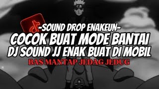 Download Lagu DJ DROP ENAKEUN X MASHUP V3 SOUND JJ KANE FULL BASS COCOK BUAT SANTAI VIRAL TIKTOK TERBARU 2025 MP3