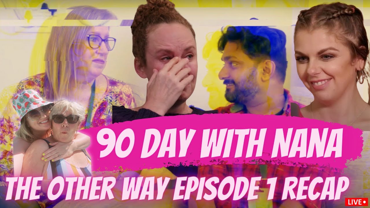 90 Day Fiancé The Other Way Season 3 Episode 1 RECAP | 90 Day With Nana | 