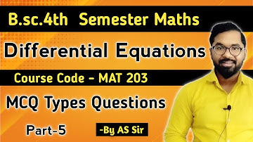 B.sc.4th semester Maths | Differential Equations | MCQ Types Question | DDU GKP | AS TEACH | Part-5