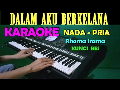BERKELANA - H. Rhoma Irama | KARAOKE Nada Cowok / Pria || Lirik, HD