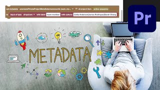 Streamlining Workflow: Premiere Pro Metadata Automation Explained