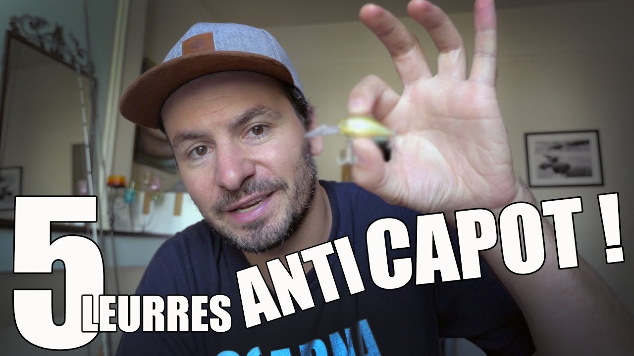 5 LEURRES ANTI CAPOT à avoir dans sa boite !