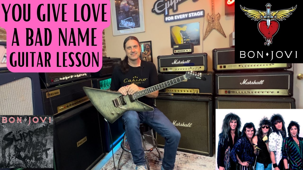 You Give Love A Bad Name Guitar Lesson - Bon Jovi - Richie Sambora Slippery When Wet Lesson