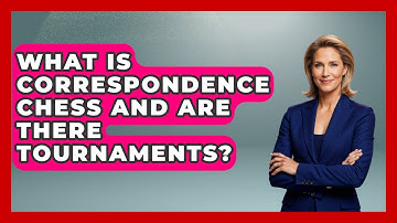 What Is Correspondence Chess And Are There Tournaments? - The Board Game Xpert