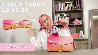 Coach Tabby 18 vs 26 | What can fit inside? | Price in USD vs MYR