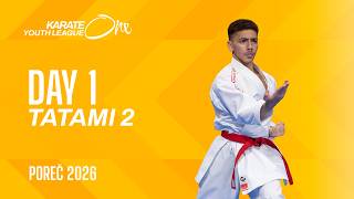 LIVE 🔴 Karate One Youth League Porec 2026 | Day 1 - Tatami 2