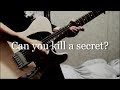 Can you kill a secret?/凛として時雨 guitar cover