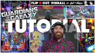 Guardians Of The Galaxy Pinball Tutorial (Flip N Out Pinball, 2025)