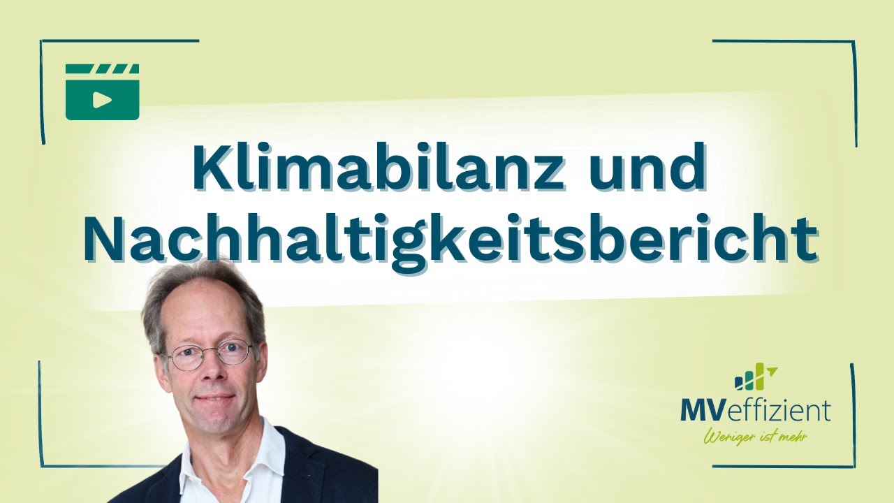 Klimabilanz & Nachhaltigkeitsbericht: Was Unternehmen wissen müssen