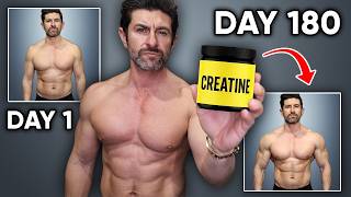 I Took Creatine For 180 Days (I Was Shocked)