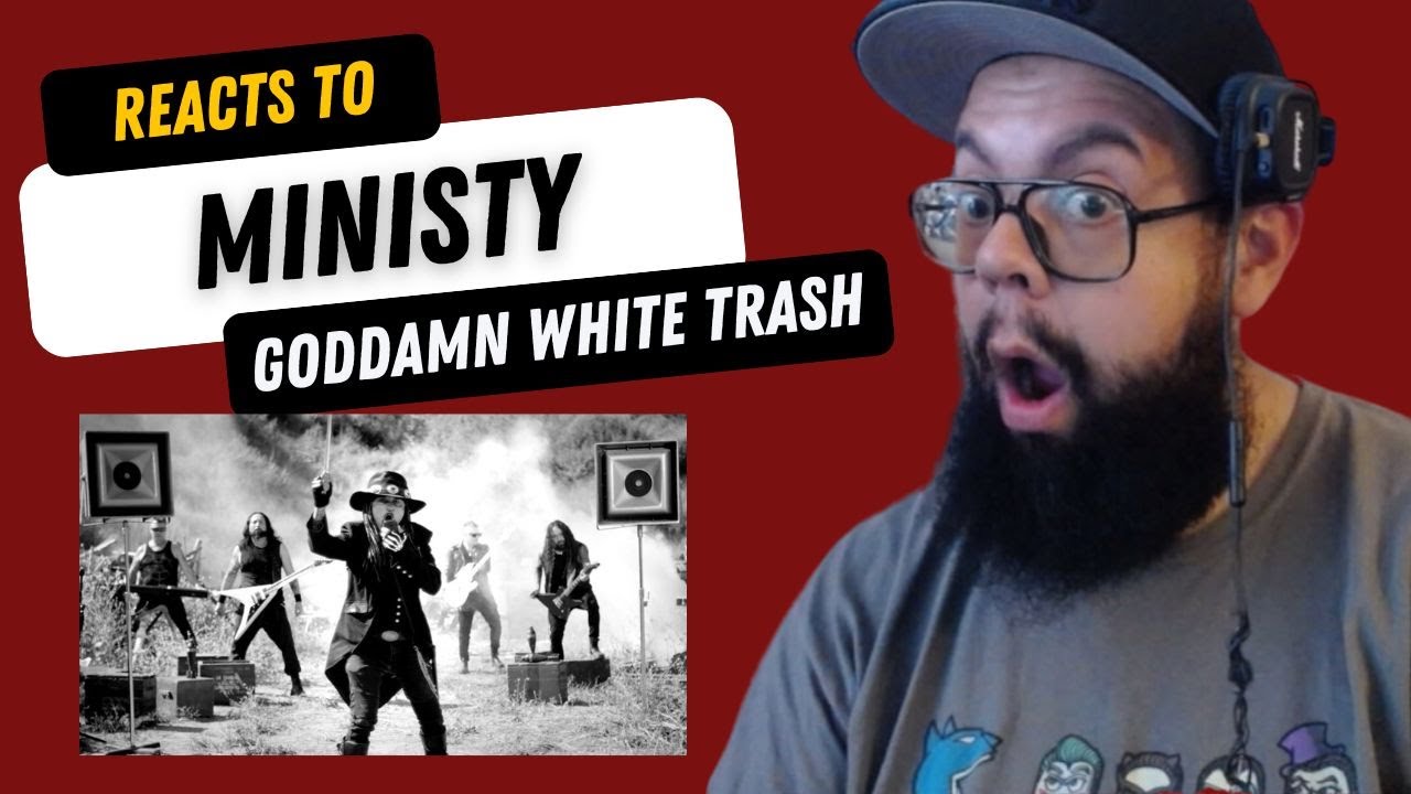 MisterJackal Reacts to Ministry's Goddamn White Trash
