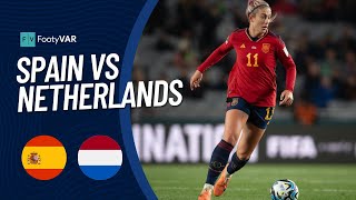 Spain vs Netherlands Quarter Final Highlights 2023