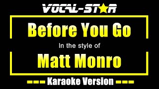 Before You Go - Matt Monro - (Karaoke Version With Lyrics) | Vocal Star Karaoke