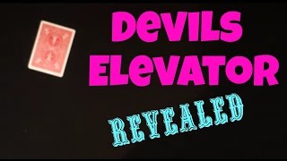 Devil's Elevator Card Trick Revealed