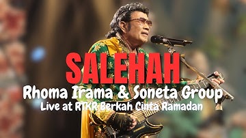 SALEHAH - RHOMA IRAMA & SONETA GROUP (LIVE AT RTKR BERKAH CINTA RAMADAN)